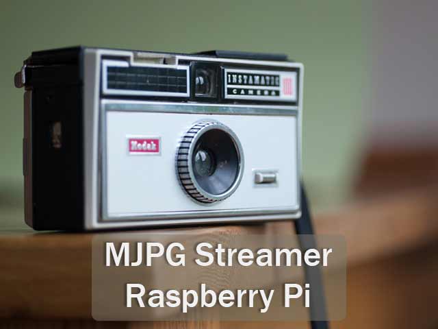 Raspberry Pi Camera over Internet with MJPG Streamer